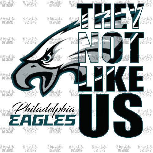 They Not Like Us - Eagles - Digital Download - Ready To Print